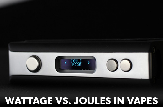 Wattage vs Joules In Vapes