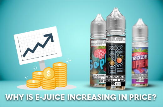 Why is E-juice Increasing in Price?