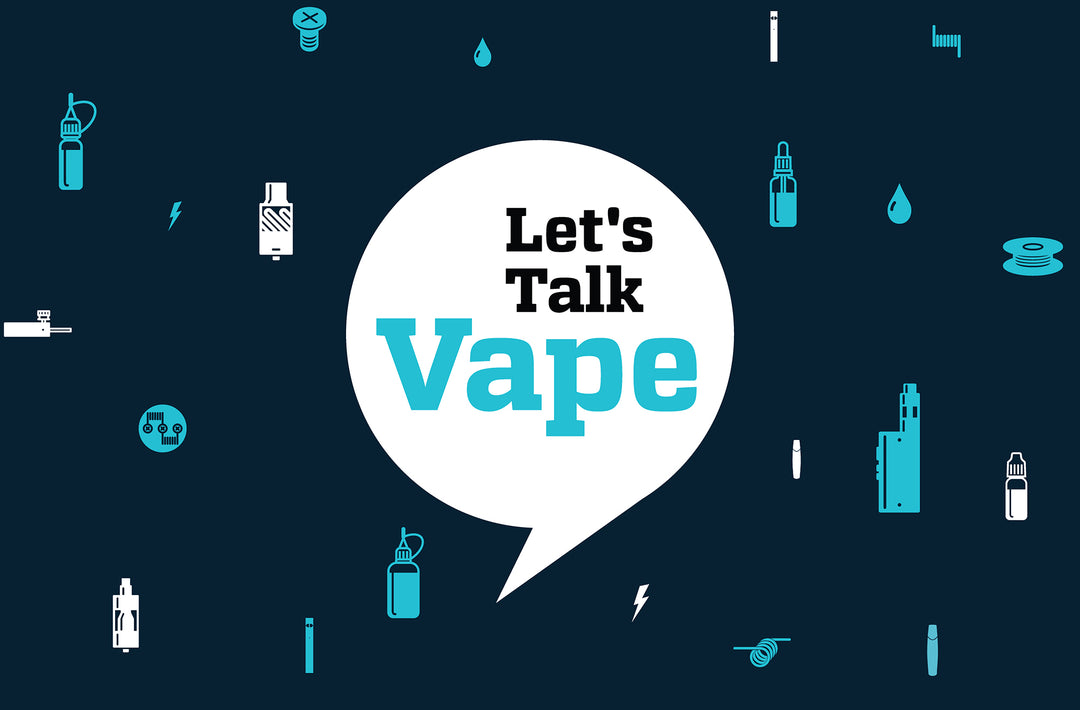 Let’s Talk Vape